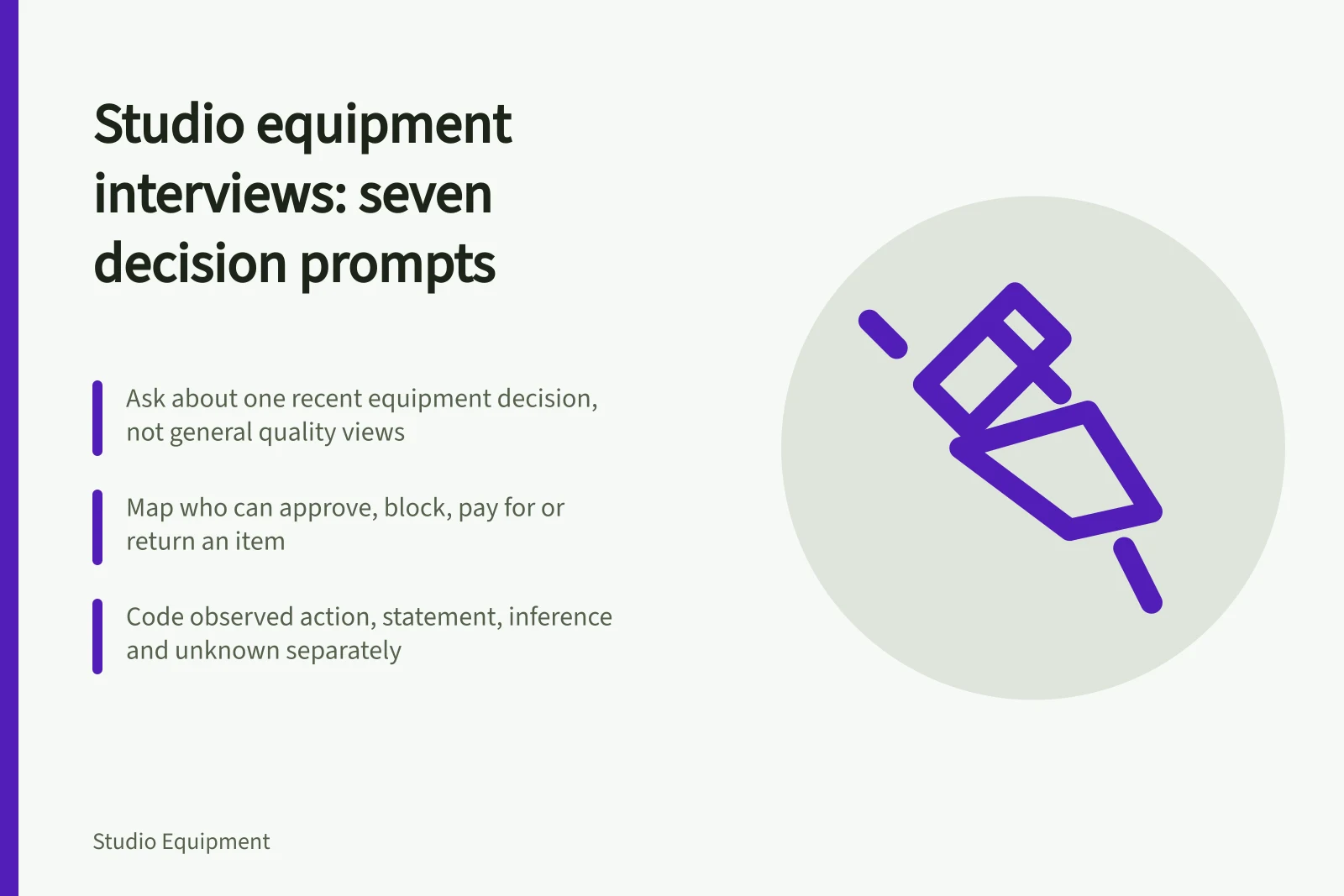 Interview prompts for recent creator studio equipment decisions